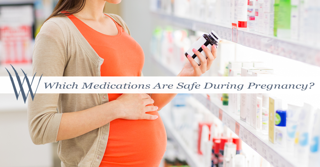 What Medications Are Safe During Pregnancy?