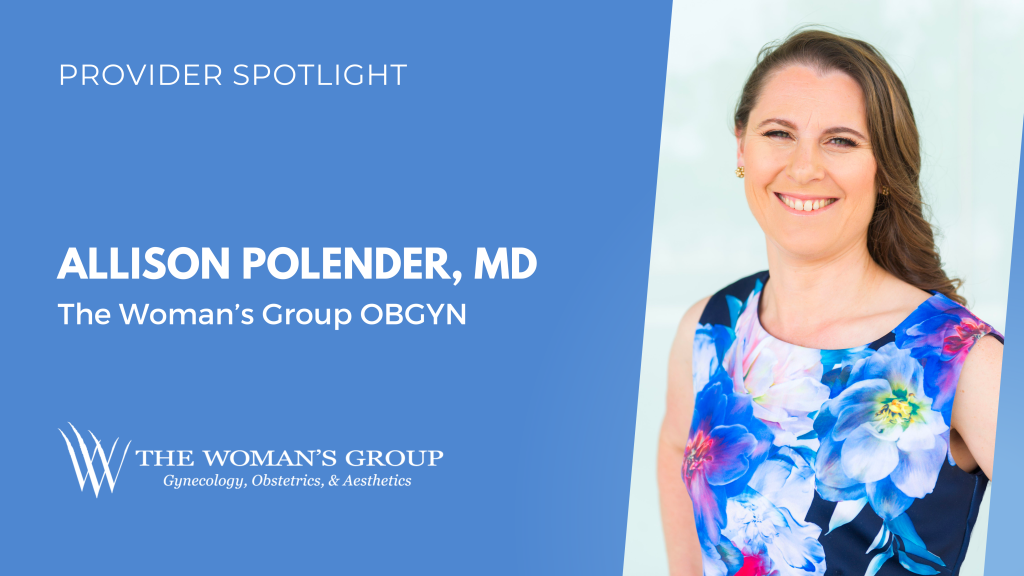 Provider Spotlight Allison Polender, MD The Woman's Group Tampa